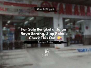 For Sale Bengkel Di Jalan Raya Serang. Bonus Alat Bengkel Juga Loh! #1