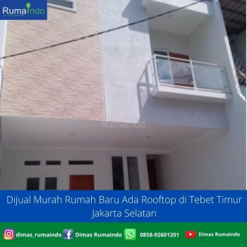 Dijual Murah Rumah Baru Ada Rooftop Di Tebet Timur Jakarta Selatan #1