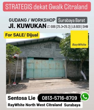 Dijual.gudang Jl.kuwukan - Sambikerep - Surabaya Strategis Dekat Gwalk Citraland, Graha Natura #1